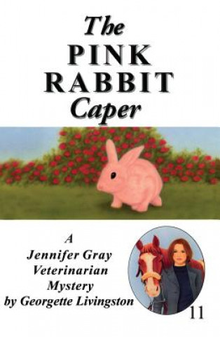 Livre Pink Rabbit Caper Georgette Livingston