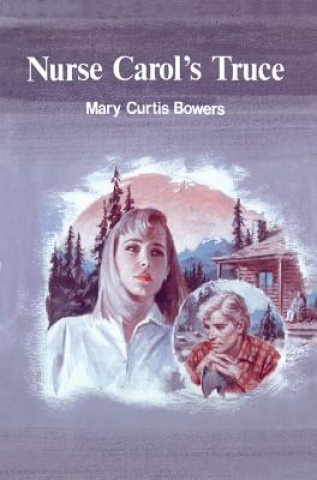 Carte Nurse Carol's Truce Mary Curtis Bowers