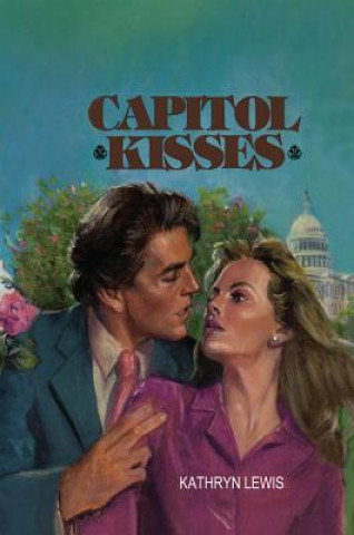 Książka CAPITOL KISSES Kathryn Lewis