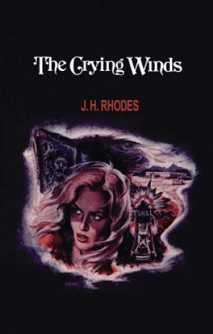 Knjiga Crying Winds James H. Rhodes