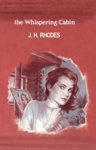 Kniha Whispering Cabin James H. Rhodes