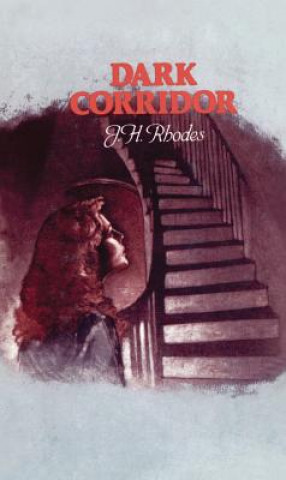 Kniha Dark Corridor James H. Rhodes