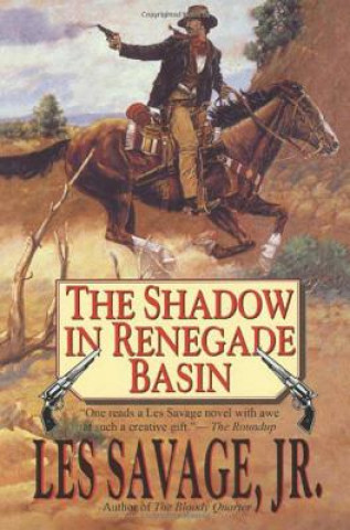 Kniha SHADOW IN RENEGADE BASIN THE Les Savage