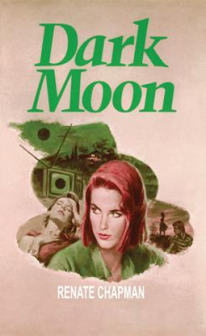 Kniha Dark Moon Renate Chapman