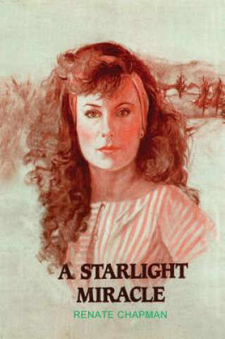 Kniha STARLIGHT MIRACLE A Renate Chapman