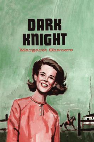 Book Dark Knight Margaret Shauers