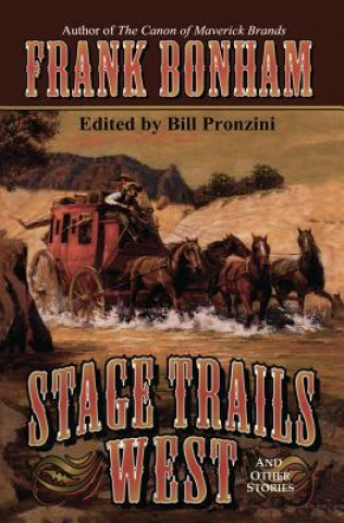 Livre STAGE TRAILS WEST Frank Bonham