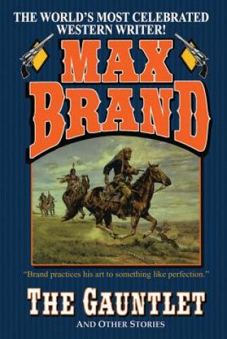 Könyv The Gauntlet Max Brand