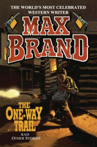 Carte ONEWAY TRAIL THE Max Brand