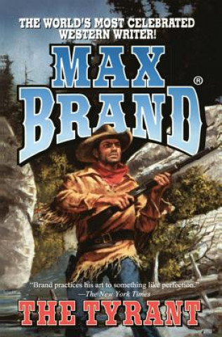 Knjiga TYRANT THE Max Brand