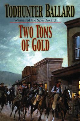 Carte TWO TONS OF GOLD Todhunter Ballard
