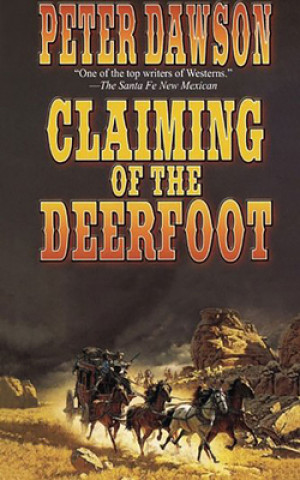 Kniha CLAIMING OF THE DEERFOOT Peter Dawson