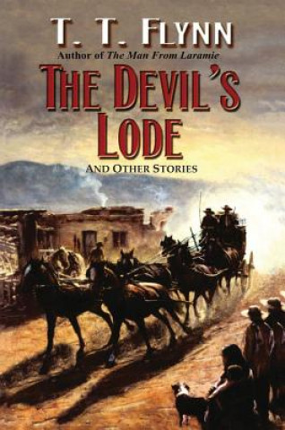 Knjiga DEVILS LODE THE T. T. Flynn