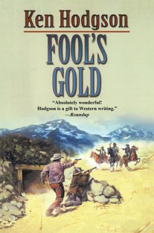 Книга FOOLS GOLD Ken Hodgson