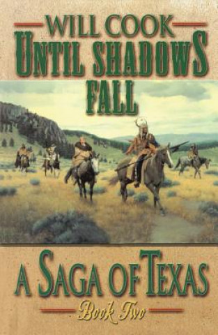 Libro UNTIL SHADOWS FALL Will Cook