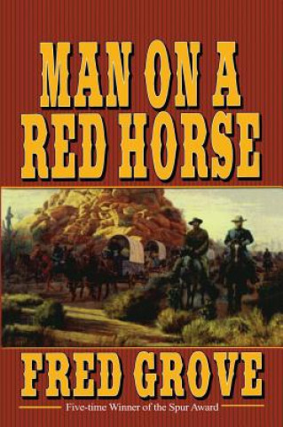 Buch MAN ON A RED HORSE Fred Grove