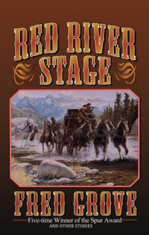 Kniha RED RIVER STAGE Fred Grove