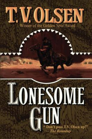 Kniha LONESOME GUN T. V. Olsen