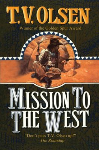 Kniha MISSION TO THE WEST T. V. Olsen