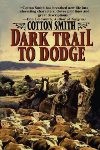 Książka DARK TRAIL TO DODGE Cotton Smith