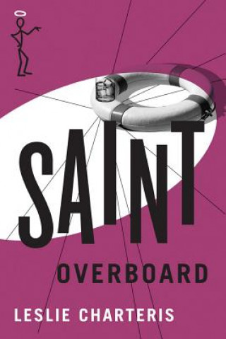 Kniha Saint Overboard Leslie Charteris