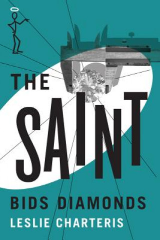 Knjiga Saint Bids Diamonds Leslie Charteris