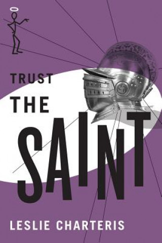 Knjiga Trust the Saint Leslie Charteris