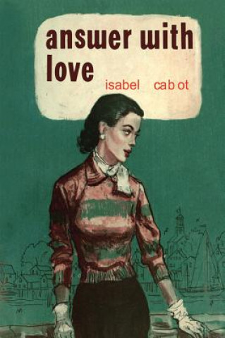 Kniha ANSWER WITH LOVE Isabel Cabot