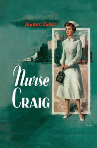 Book NURSE CRAIG Isabel Cabot