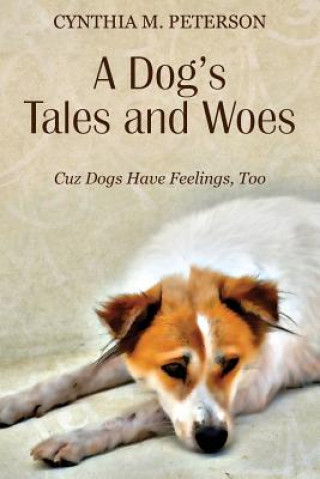 Carte Dog's Tales and Woes Cynthia M. Peterson