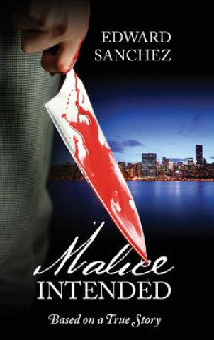 Könyv Malice Intended Edward Sanchez