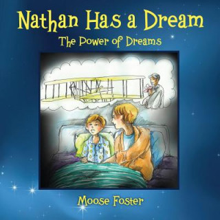 Könyv Nathan Has a Dream Moose Foster