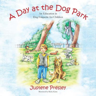 Livre Day at the Dog Park Justene Presley