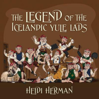 Kniha Legend of the Icelandic Yule Lads Heidi Herman