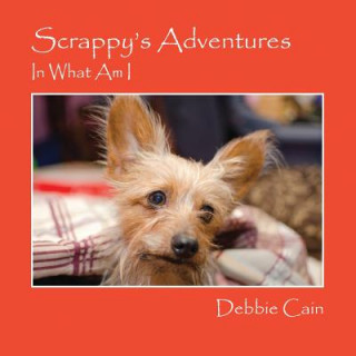 Könyv Scrappy's Adventures Debbie Cain