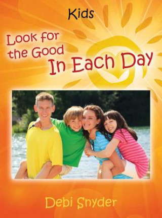 Carte Look For The Good In Each Day Debi Snyder