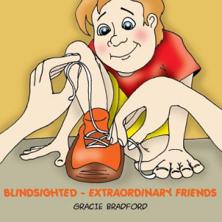Kniha Blindsighted - Extraordinary Friends Gracie Bradford