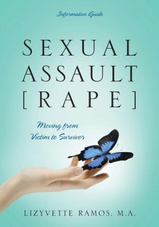 Книга Sexual Assault [Rape] Lizyvette Ramos Ma