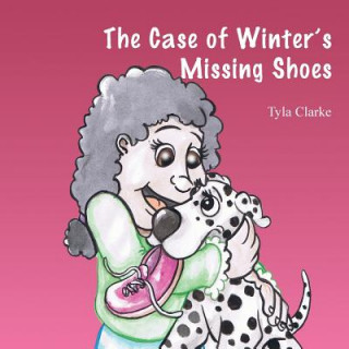 Kniha Case Of Winter's Missing Shoes Tyla Clarke