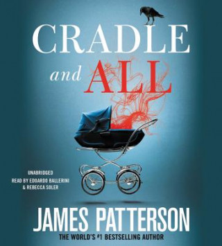 Hanganyagok Cradle and All James Patterson