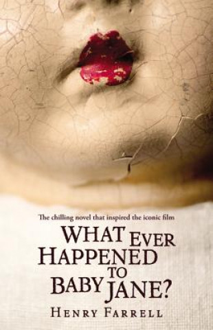 Hanganyagok What Ever Happened to Baby Jane? Henry Farrell