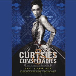Audio Curtsies & Conspiracies Gail Carriger