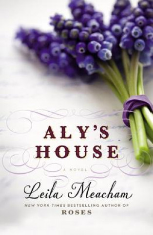 Audio Aly's House Leila Meacham