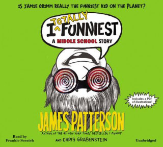 Hanganyagok I Totally Funniest: A Middle School Story James Patterson