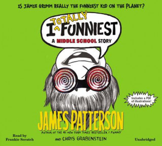 Audio I Totally Funniest: A Middle School Story James Patterson