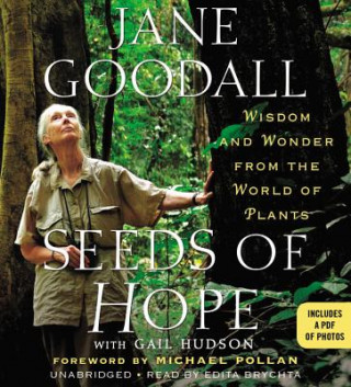 Digital Seeds of Hope: Wisdom and Wonder from the World of Plants Jane Goodall