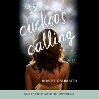 Audio The Cuckoo S Calling Robert Galbraith