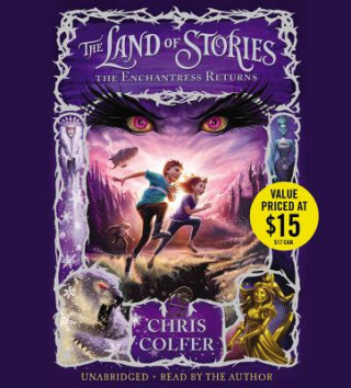 Аудио The Land of Stories: The Enchantress Returns Chris Colfer
