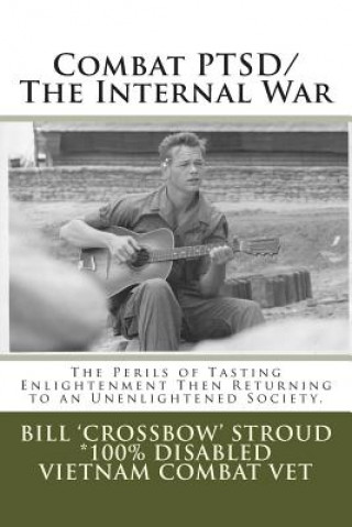 Książka Combat Ptsd/The Internal War Bill 'Crossbow' Stroud