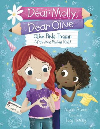Kniha Olive Finds Treasure (of the Most Precious Kind) Megan Atwood